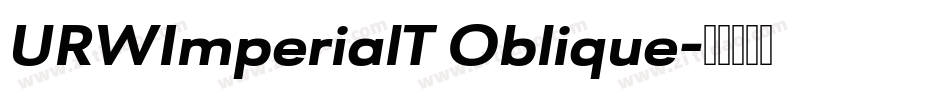 URWImperialT Oblique字体转换